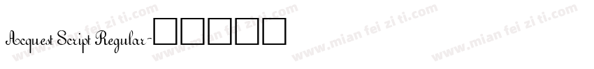 Acquest Script Regular字体转换
